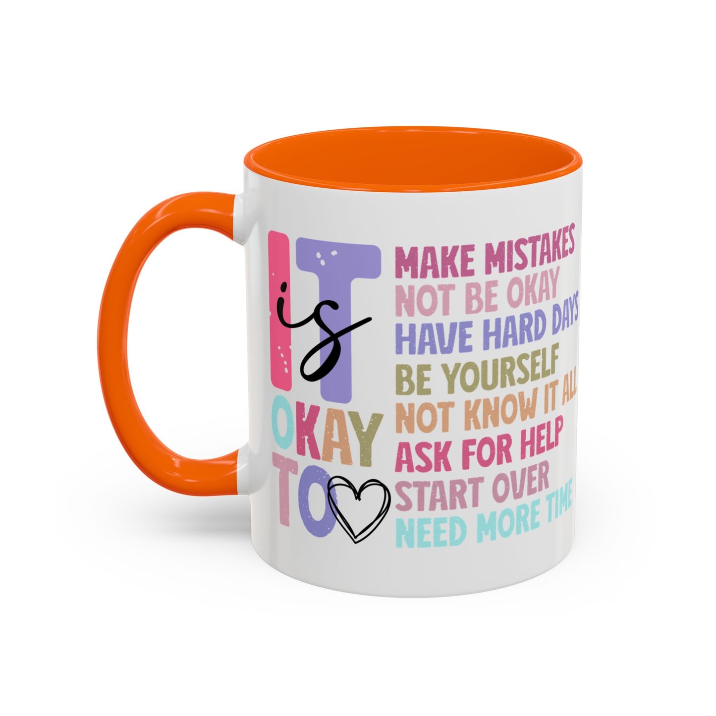 It’s Okay Inspirational Valentine’s Day Color Personalized Mug