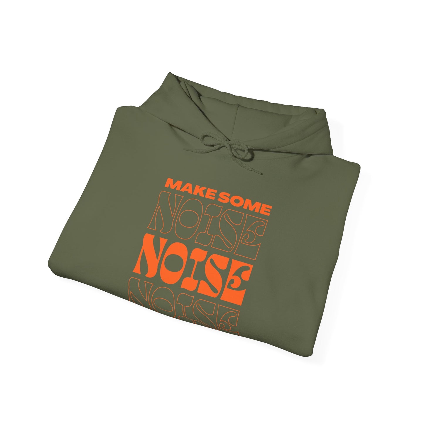 Make Some Noise Hooded Sweatshirt