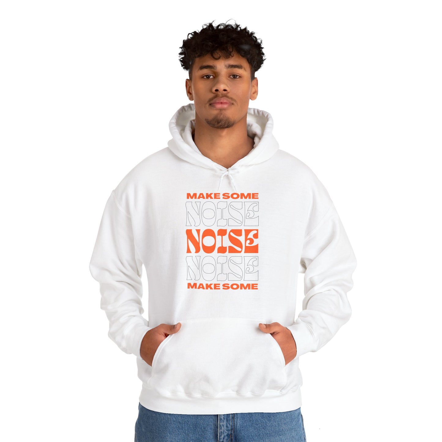Make Some Noise Hooded Sweatshirt