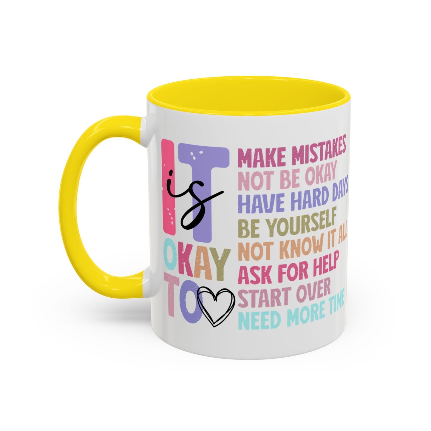 It’s Okay Inspirational Valentine’s Day Color Personalized Mug