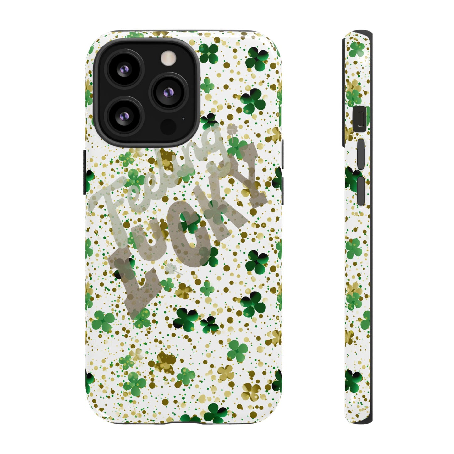 Feeling Lucky St. Patrick’s Day Phone Case – Durable & Stylish