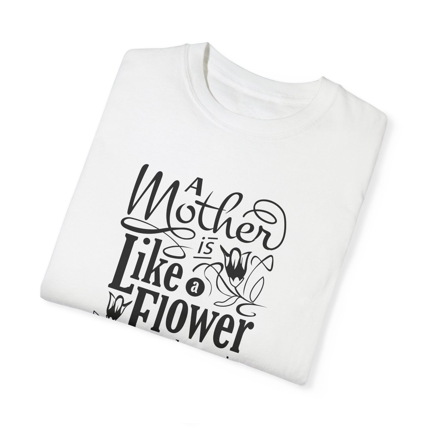 Mother Like a Flower Typography T-Shirt