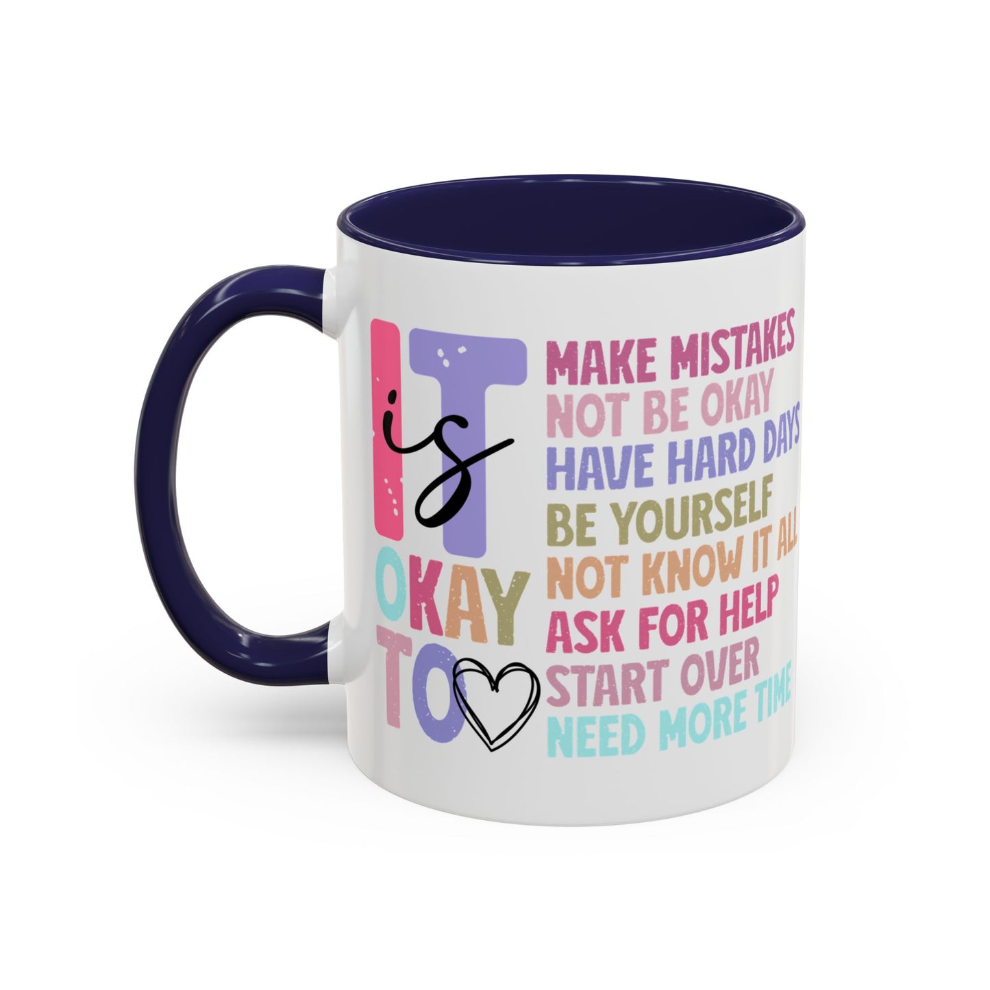 It’s Okay Inspirational Valentine’s Day Color Personalized Mug