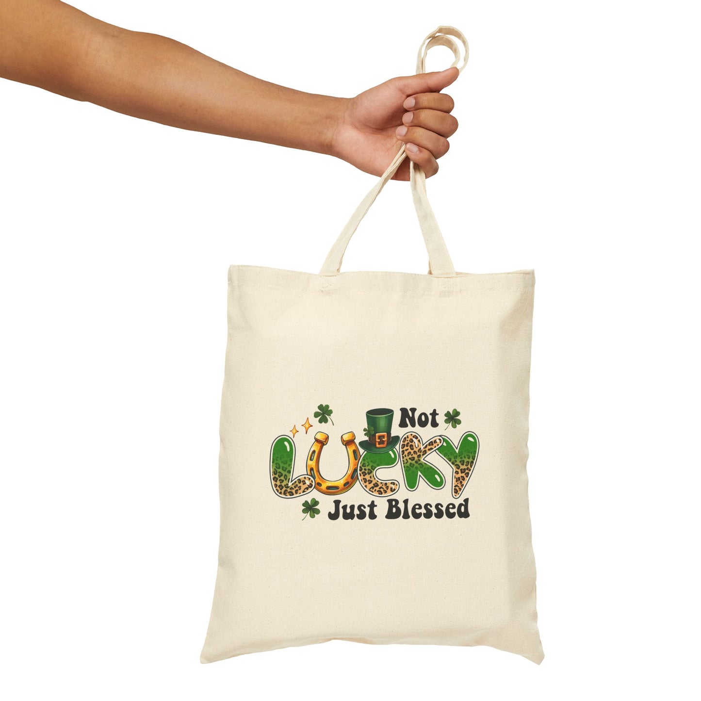Not Lucky Just Blessed St. Patrick's Day Canvas Tote Bag