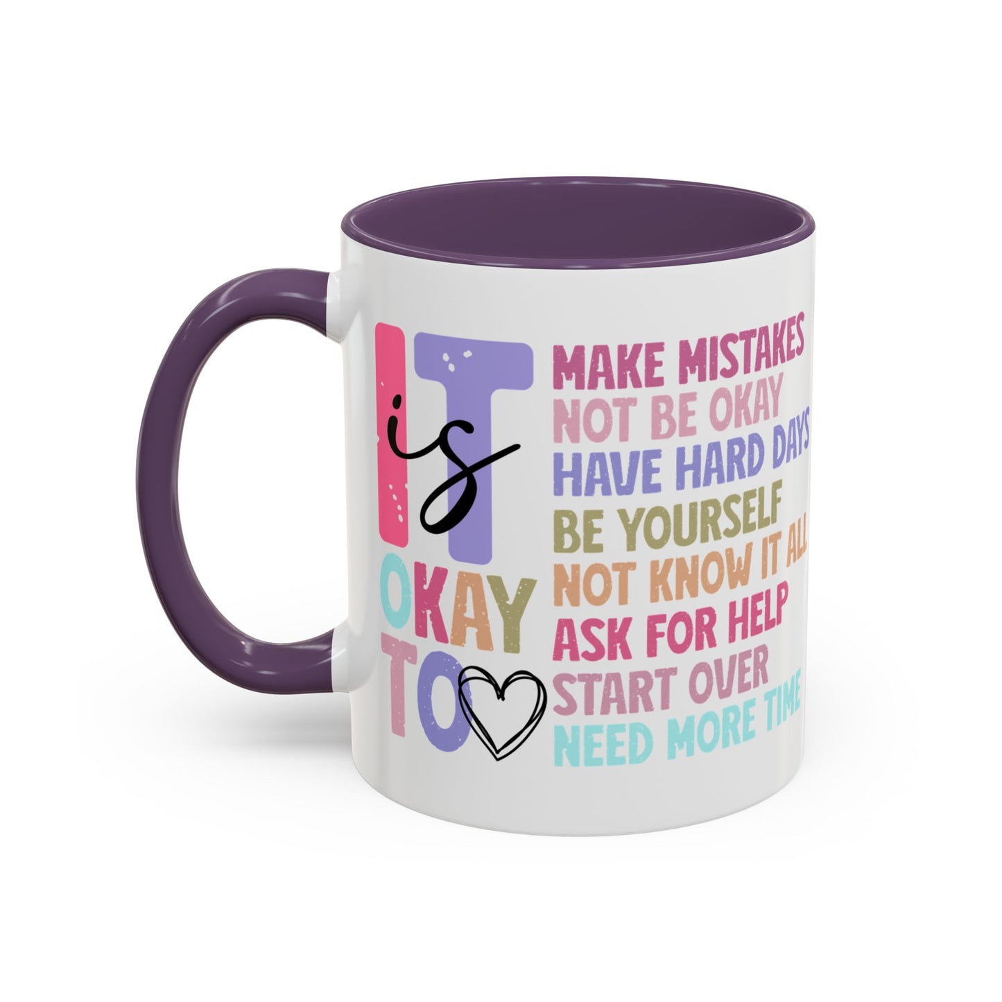 It’s Okay Inspirational Valentine’s Day Color Personalized Mug