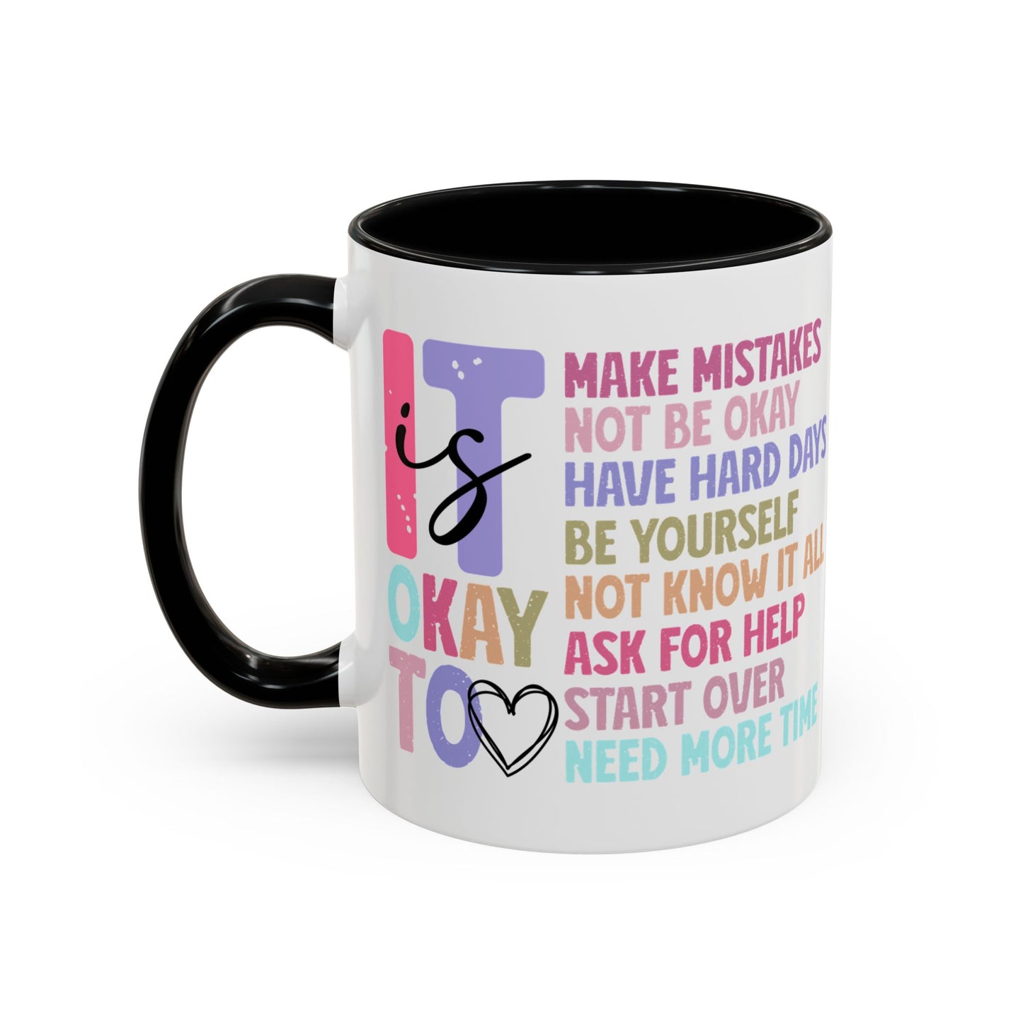 It’s Okay Inspirational Valentine’s Day Color Personalized Mug