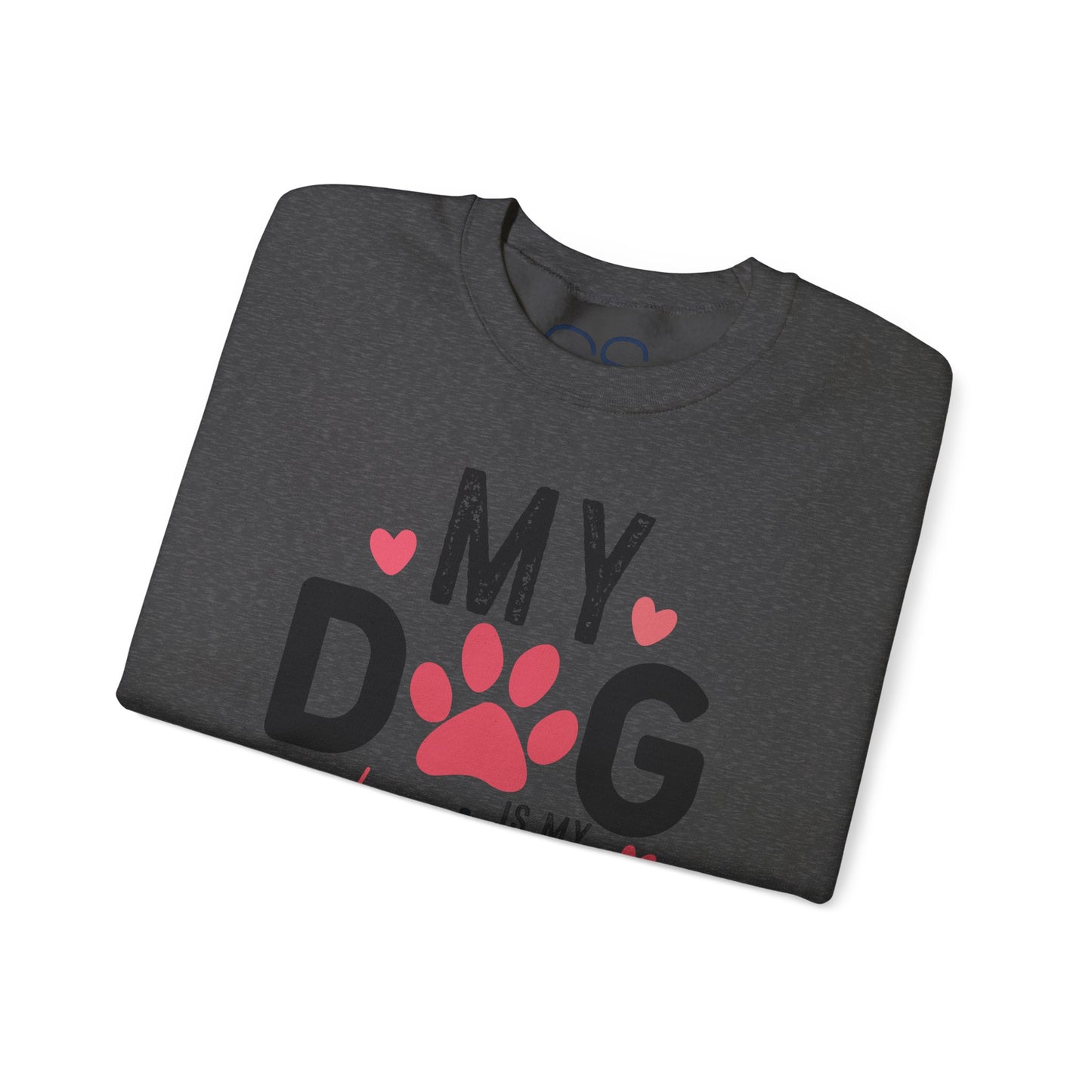 Cozy My Dog Is My Valentine Crewneck Sweatshirt