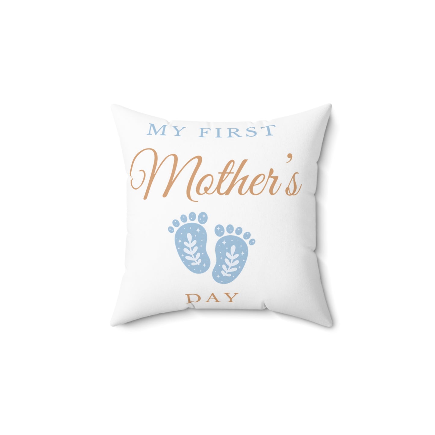 My First Mother's Day Pillow Blue - New Mom Gift