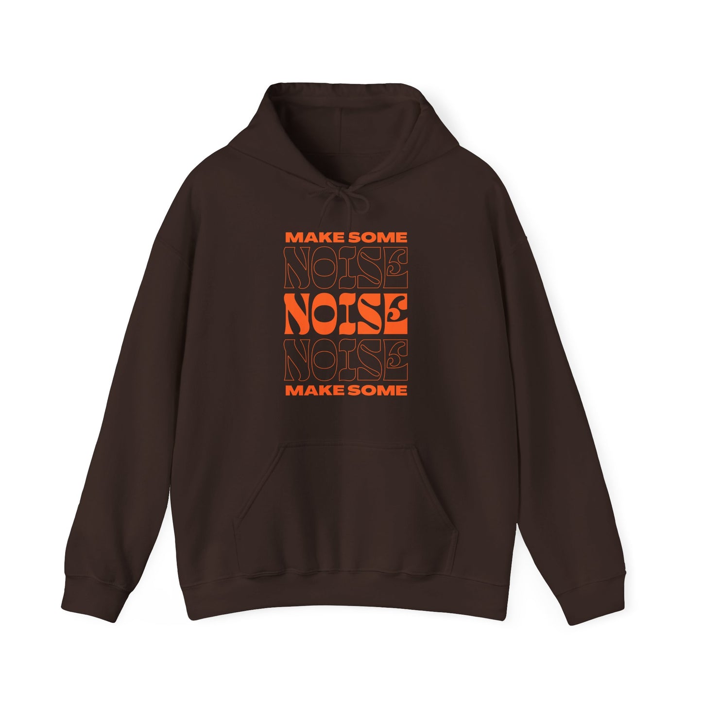 Make Some Noise Hooded Sweatshirt