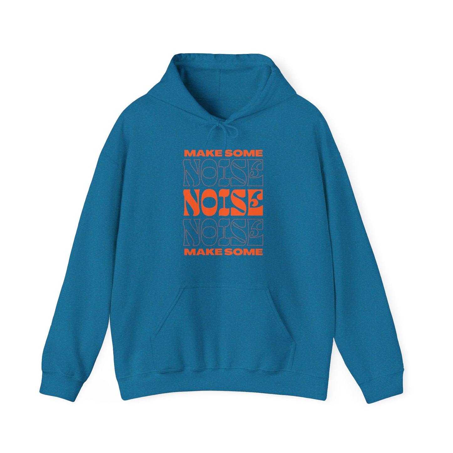 Make Some Noise Hooded Sweatshirt