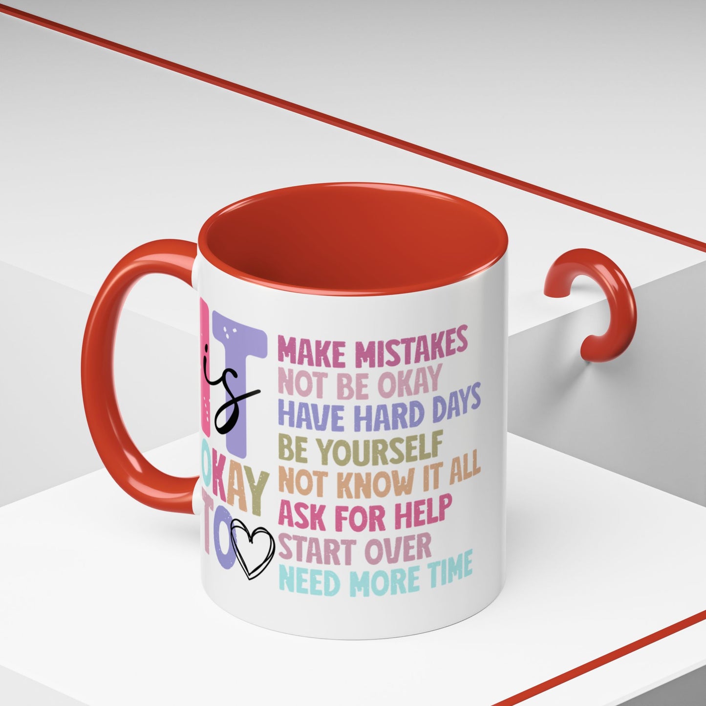 It’s Okay Inspirational Valentine’s Day Color Personalized Mug