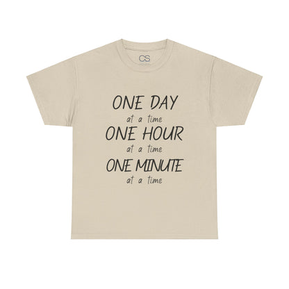 Motivational Unisex Heavy Cotton Tee – 'One Day at a Time' Humor Design