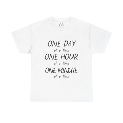 Motivational Unisex Heavy Cotton Tee – 'One Day at a Time' Humor Design