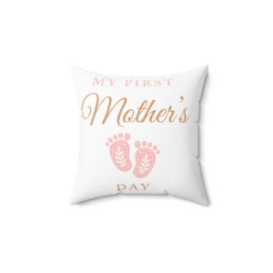 My First Mother's Day Pillow Pink - New Mom Gift | Soft Durable Fabric | Home Decor Essential