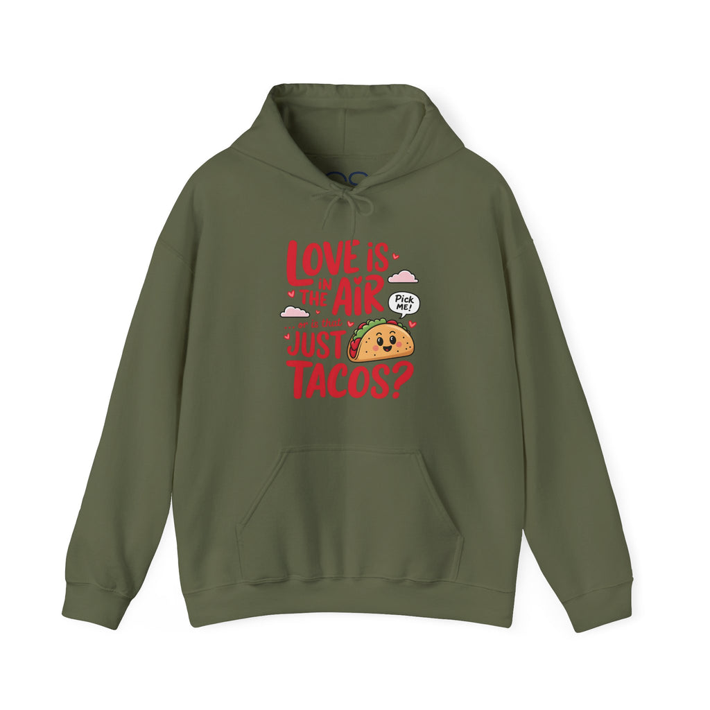 Love is in the Air… or is That Just Tacos Hooded Sweatshirt | Cozy Fleece Lined | Perfect for Cold Days - Image 9