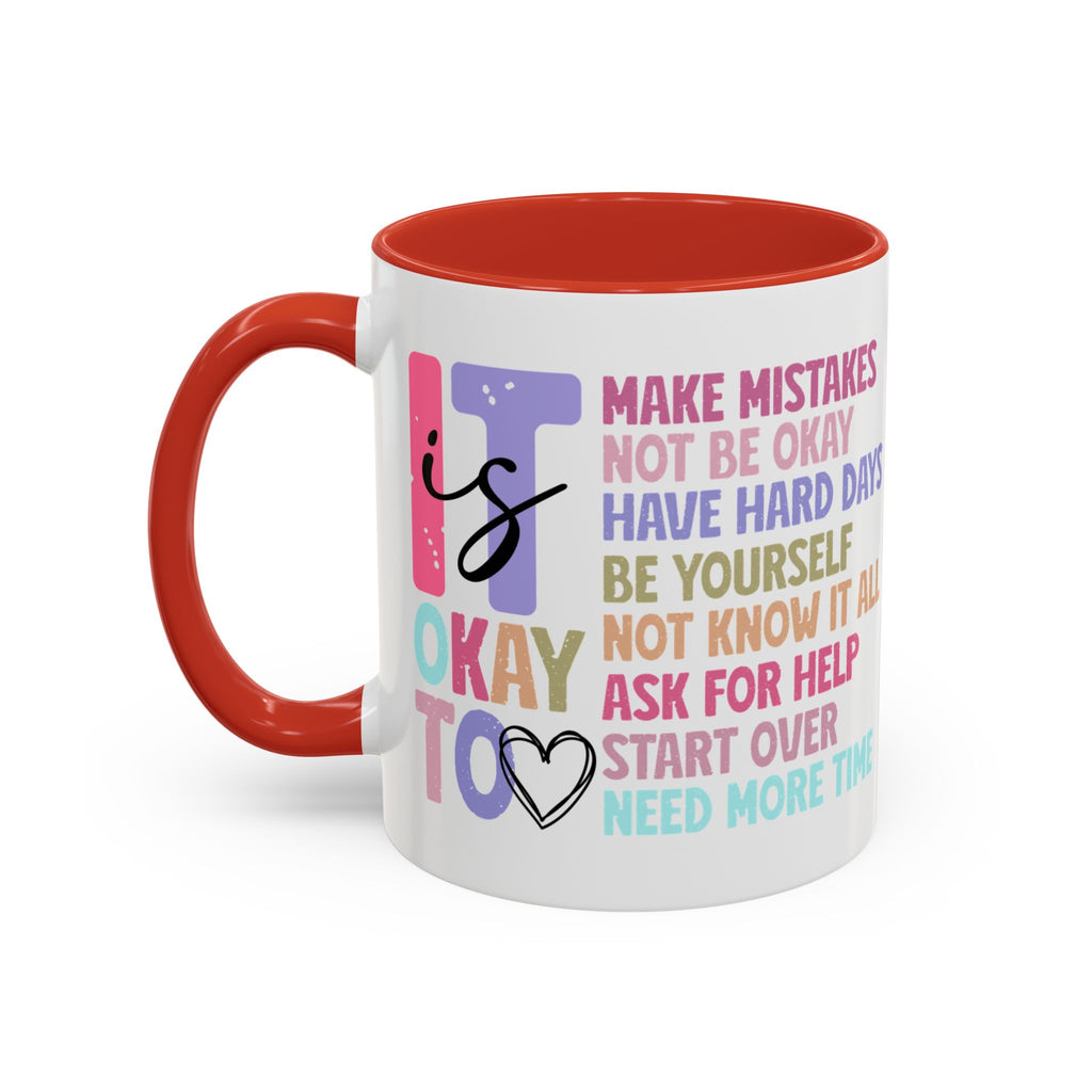 It’s Okay Inspirational Valentine’s Day Color Personalized Mug | Premium Ceramic Cup | Perfect Gift for Coffee Lovers - Image 2